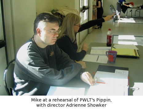 Mike at a rehearsal of PWLT's Pippin, with director Adrienne Showker